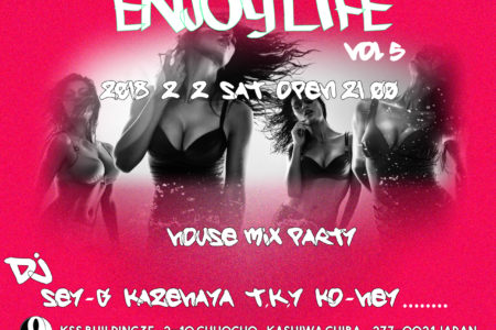 9LOUNGE柏 / 2019.2.2 sat “ENJOY LIFE vol.5” ALL MIX
