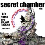 9LOUNGE柏 / 2019.3.23  sat “secret chamber vol.1 “