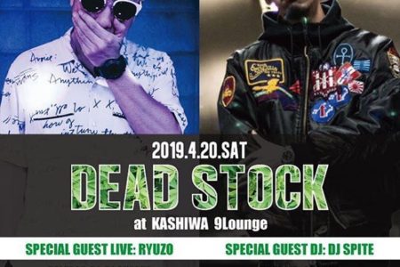 9LOUNGE柏 / 2019.4.20 sat “DEAD STOCK”