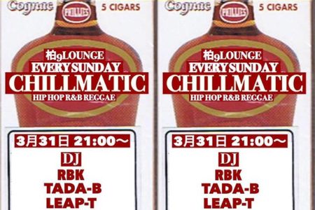 9LOUNGE柏 / 2019.3.31 sat “CHILLMATIC vol.16”