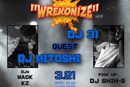 終了9LOUNGE 柏   2020/3/21/sat “WREKONIZE vol.8” ALL MIX PARTY